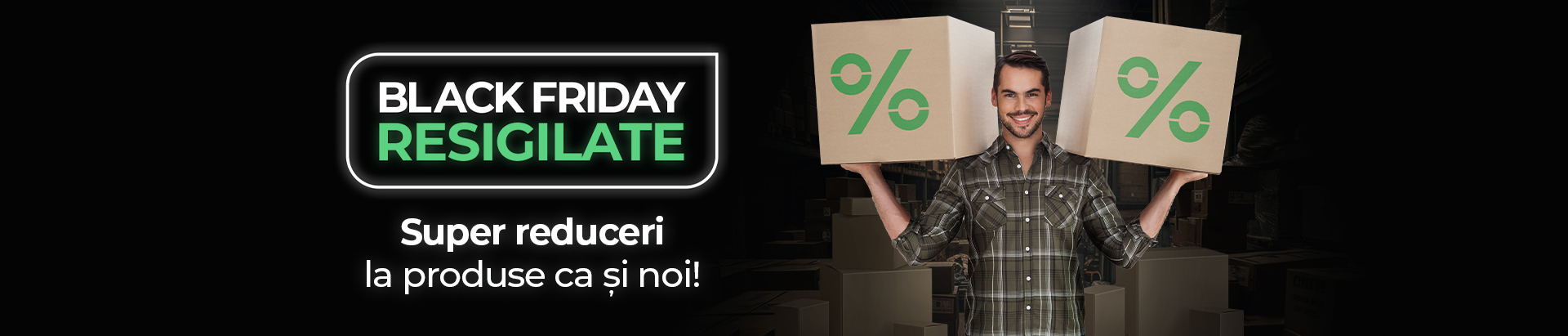 Black Friday Resigilate